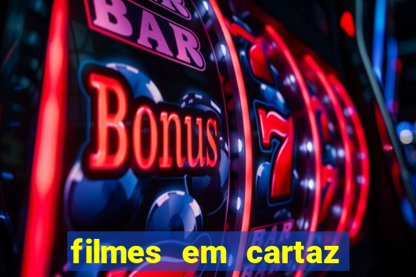 filmes em cartaz barra shopping